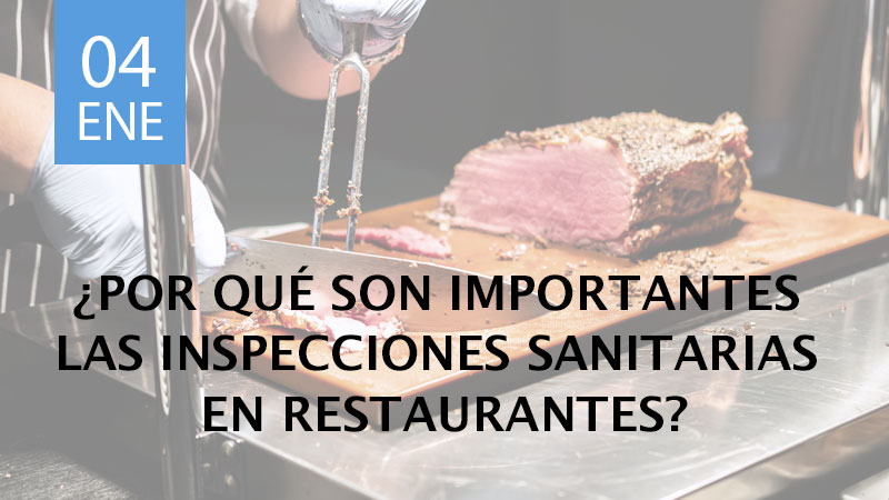 Por qué son importantes las inspecciones sanitarias en restaurantes
